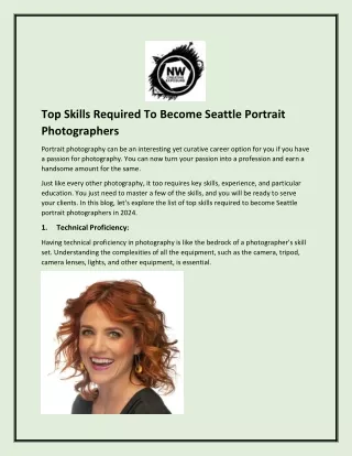 Top Skills Required To Become Seattle Portrait Photographers