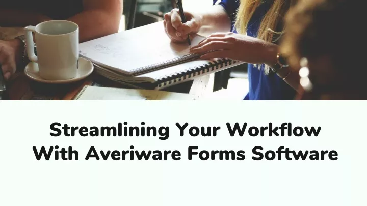 streamlining your workflow with averiware forms