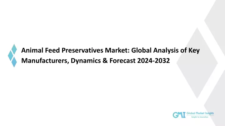 animal feed preservatives market global analysis