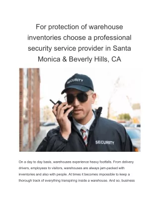 For protection of warehouse inventories choose a professional security service provider in Santa Monica & Beverly Hills,