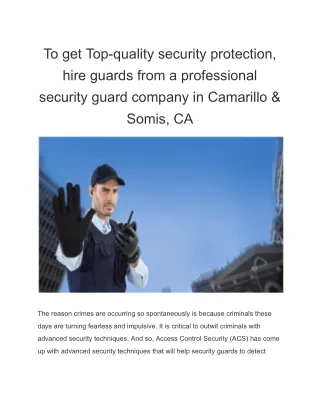 To get Top-quality security protection, hire guards from a professional security guard company in Camarillo & Somis, CA