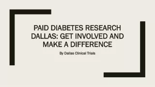 Paid Diabetes Research Dallas: Get Involved and Make a Difference