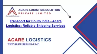 Transport for South India - Acare Logistics Reliable Shipping Services