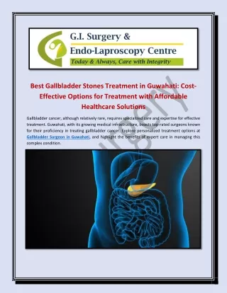 Gallbladder Cancer Surgeon in Guwahati: Expert Care and Advanced Treatments