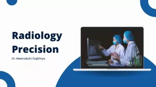 Radiology Precision: Dr. Meenakshi Gajbhiye's Innovations