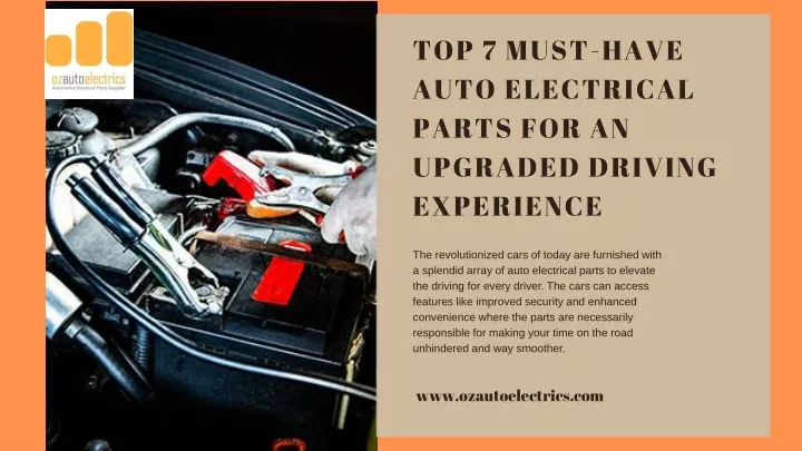 top 7 must have auto electrical parts