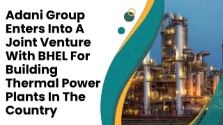 Adani Group Enters Into A Joint Venture With BHEL For Building Thermal Power Plants In The Country