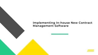 Implementing In-house New Contract Management Software