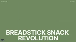 Breadstick Snack Revolution
