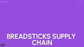 Breadsticks Supply Chain