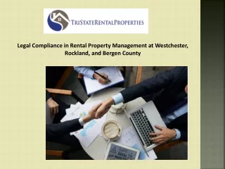 Legal Compliance in Rental Property Management at Westchester, Rockland, and Bergen County