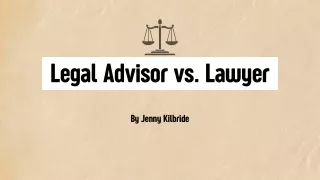 Legal Advisors vs. Lawyers: A Comprehensive Comparison