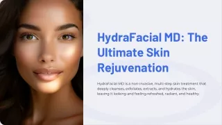 hydrafacial md the ultimate skin rejuvenation