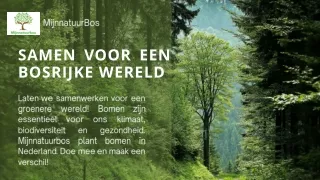 SAMEN VOOR EEN BOSRIJKE WERELD