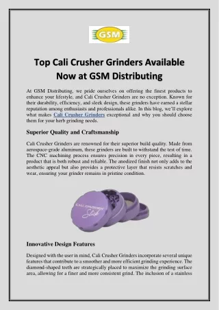 Top Cali Crusher Grinders Available Now at GSM Distributing