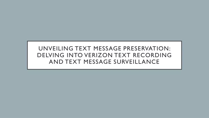 unveiling text message preservation delving into