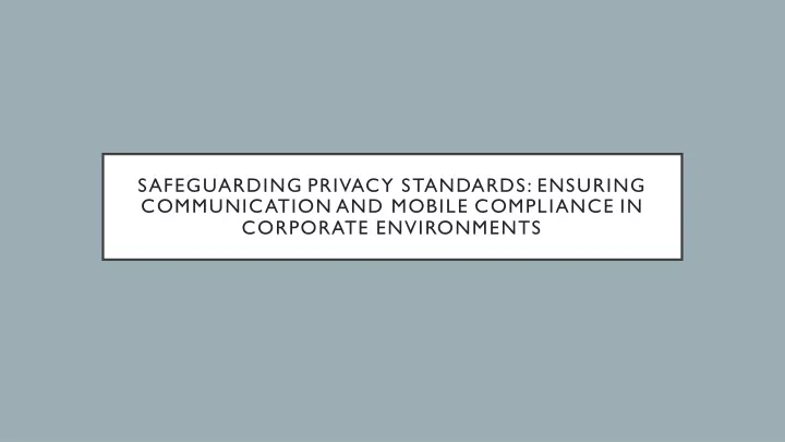 safeguarding privacy standards ensuring