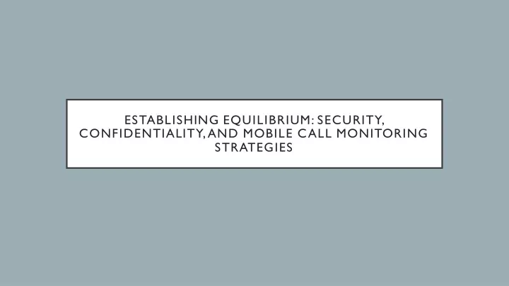 establishing equilibrium security confidentiality