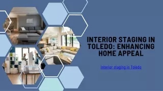 Interior Staging in Toledo Enhancing Home Appeal