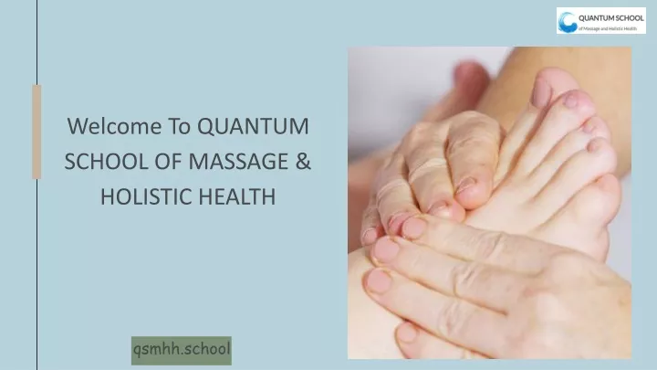 welcome to quantum school of massage holistic