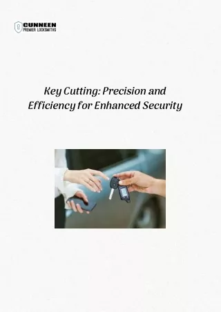 Key Cutting Precision and Efficiency for Enhanced Security