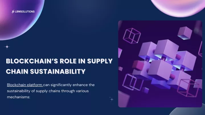 blockchain s role in supply blockchain s role