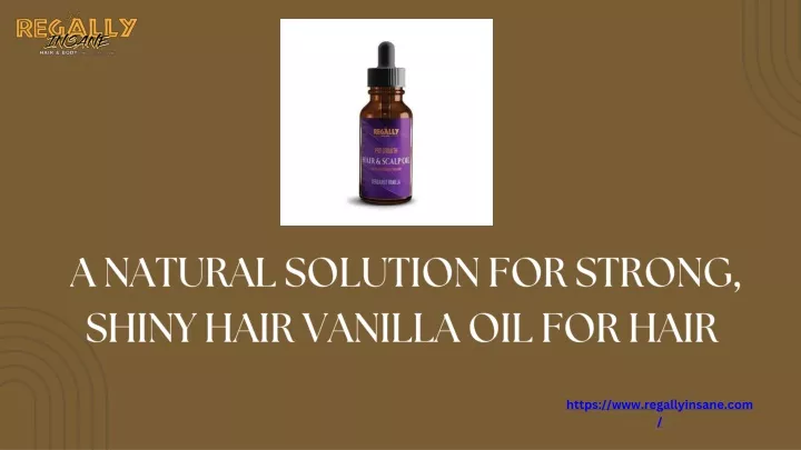 a natural solution for strong shiny hair vanilla