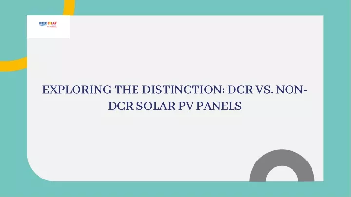 exploring the distinction dcr vs non dcr solar