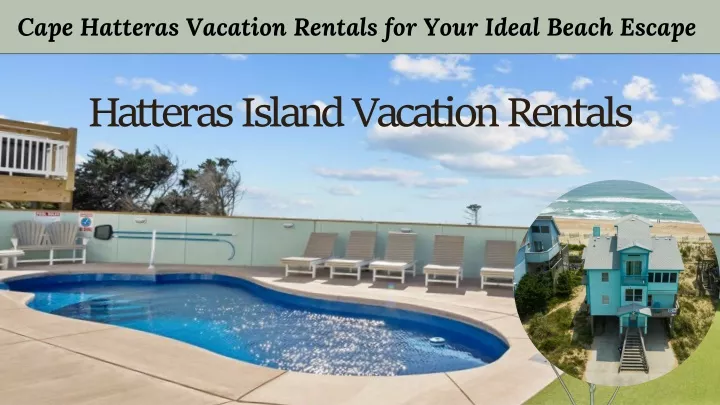 cape hatteras vacation rentals for your ideal