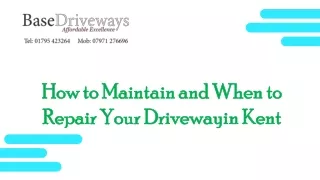 How to Maintain and When to Repair Your Driveway in Kent