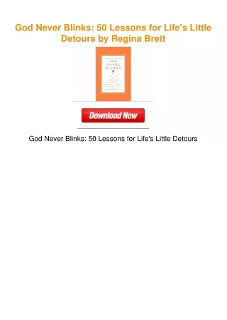 God Never Blinks: 50 Lessons for Life's Little Detours by Regina Brett
