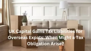 UK Capital Gains Tax Liabilities for Overseas Expats