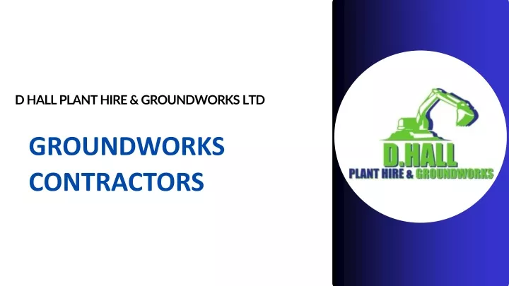 d hall plant hire groundworks ltd