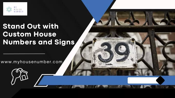 stand out with custom house numbers and signs