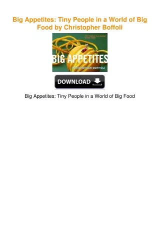 Big Appetites: Tiny People in a World of Big Food by Christopher Boffoli