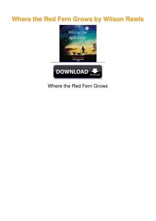 Where the Red Fern Grows by Wilson Rawls