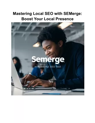 Mastering Local SEO with SEMerge_ Boost Your Local Presence
