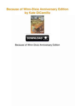 Because of Winn-Dixie Anniversary Edition by Kate DiCamillo