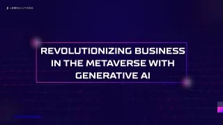 Revolutionizing Business in the Metaverse with Generative AI