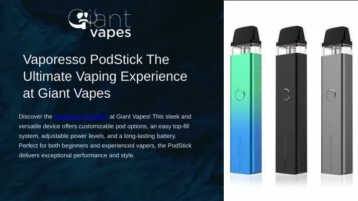 vaporesso podstick the ultimate vaping experience