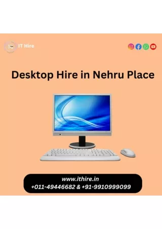 Desktop Hire in Nehru Place 9910999099