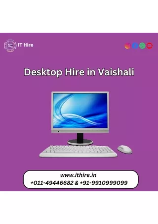 Desktop Hire in Vaishali  9910999099