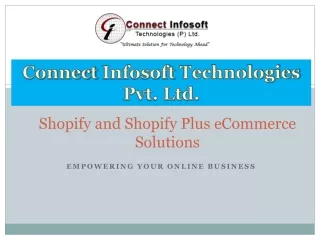 Shopify and Shopify Plus eCommerce Solutions - Connect Infosoft
