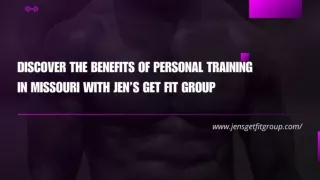 Discover the Benefits of Personal Training in Missouri with Jen’s Get Fit Group