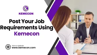post your job requirements using kemecon