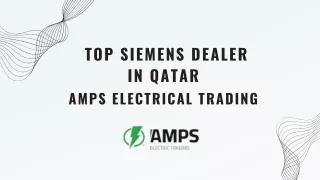 Top Siemens Dealer in Qatar  AMPS Electrical Trading)