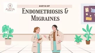 The Relationship Between Migraine and Endometriosis - Aveya