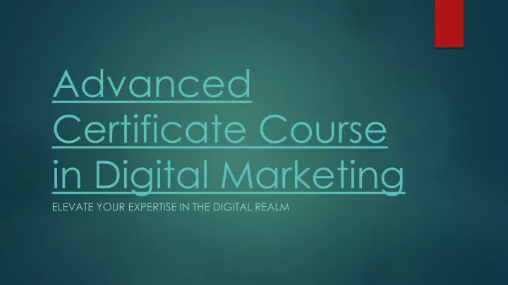 advanced certificate course in digital marketing