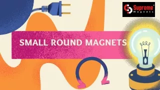 Small round magnets