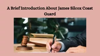 A Brief Introduction About James Silcox Coast Guard